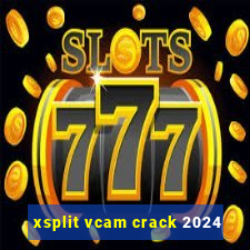 xsplit vcam crack 2024